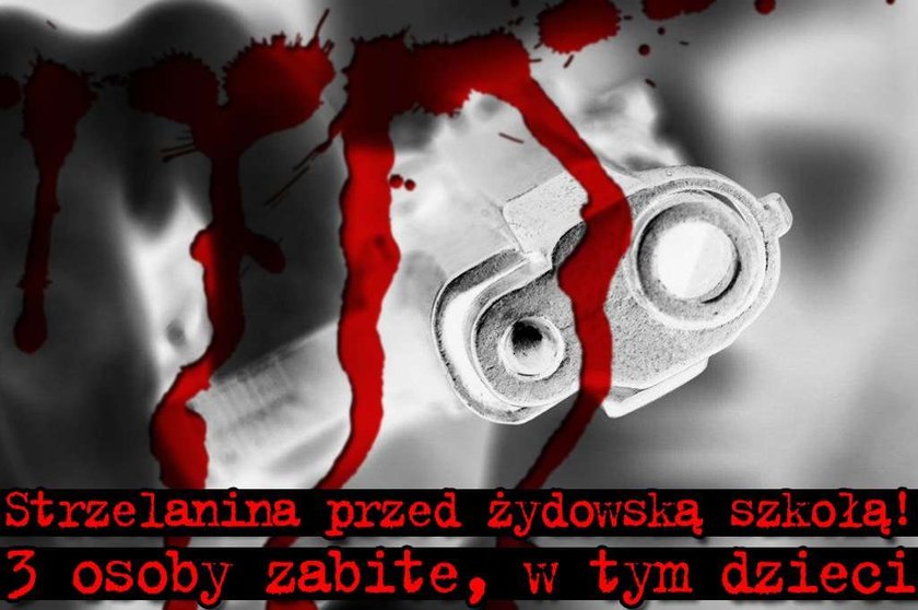 Strzelanina przed żydowską szkołą! 4 osoby zabite, w tym dzieci