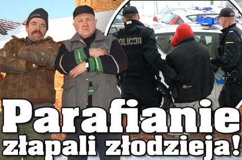 Parafianie złapali złodzieja