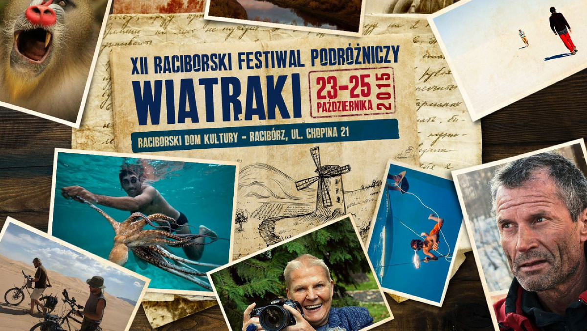 XII edycja Raciborskiego Festiwalu Podróżniczego Wiatraki odbędzie się w dniach 23-25 października. Gwiazdami tegorocznej edycji będą m.in.: Elżbieta Dzikowska, Ryszard Pawłowski i David Kaszlikowski.