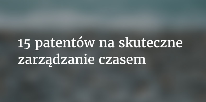 15 patentów za zarządzanie czasem, fot. esensei.pl