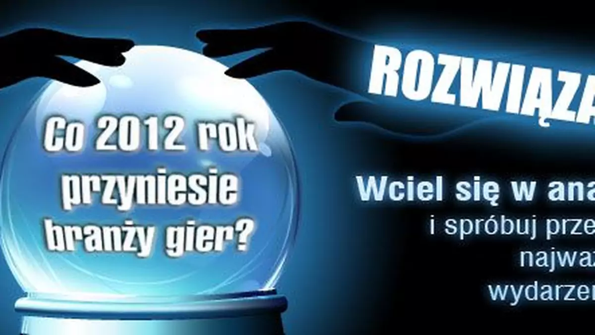 Być jak Michael Pachter. Sprawdź na ile trafne były branżowe prognozy naszych czytelników [rozwiązanie konkursu sprzed roku!]