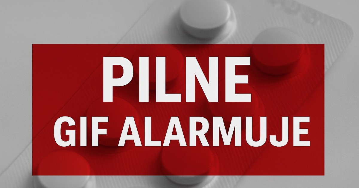 Ostrzeżenie GIF: lek stosowany w onkologii wycofany z obrotu. Decyzja posiada rygor natychmiastowej wykonalności