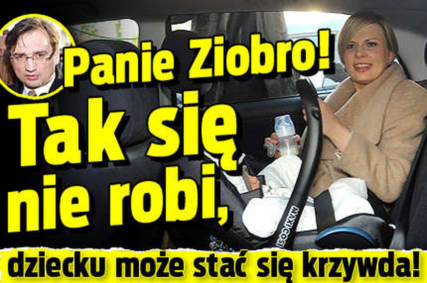 Panie Ziobro! Dziecku może stać się krzywda!