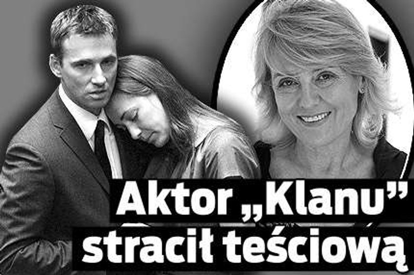 Aktor "Klanu" stracił teściową