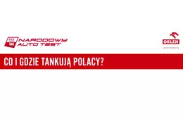 Co i gdzie tankują Polacy? Narodowy Auto Test 2021