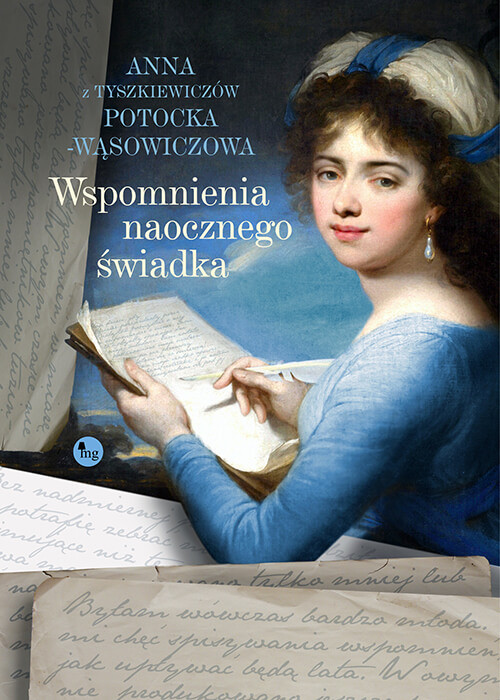 Anna z Tyszkiewiczów Potocka-Wąsowiczowa, "Wspomnienia naocznego świadka"
