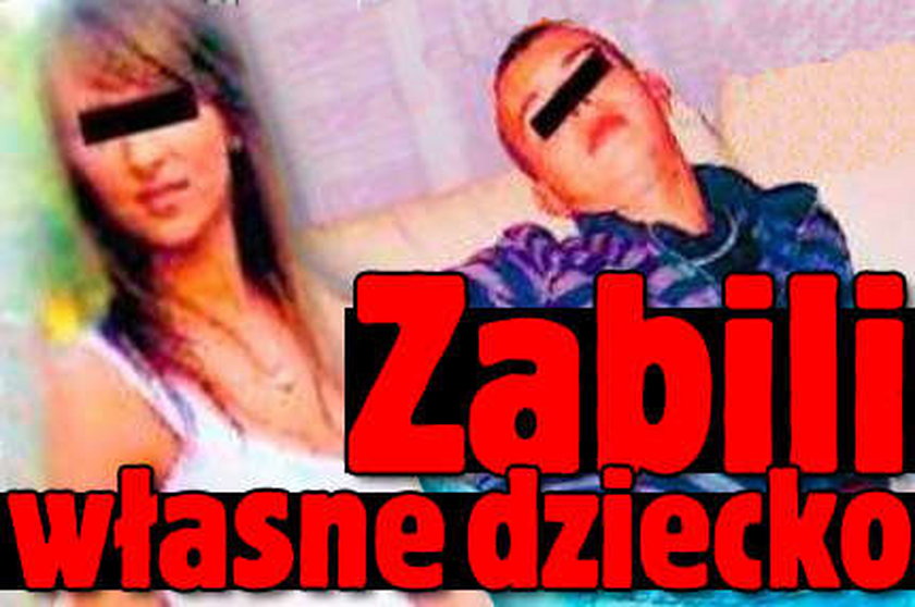 Oni zabili własne dziecko