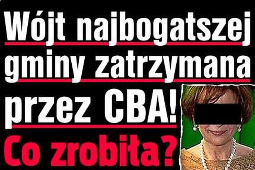 Wójt najbogatszej gminy zatrzymana przez CBA!