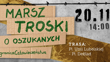 W Warszawie rusza Marsz Troski o Oszukanych. "Bezdomność wpisana w dzieciństwo"