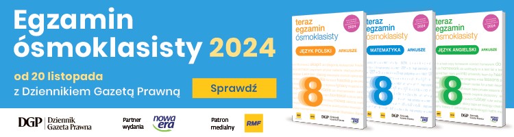 Egzamin ósmoklasisty 2024 z Dziennikiem Gazetą Prawną