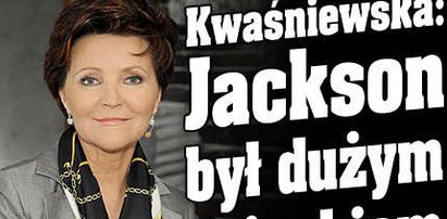 Kwaśniewska: Jackson był dużym dzieckiem