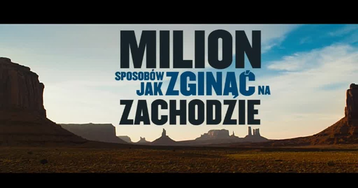 Milion Sposobów Jak Zginąć Na Zachodzie Napisy