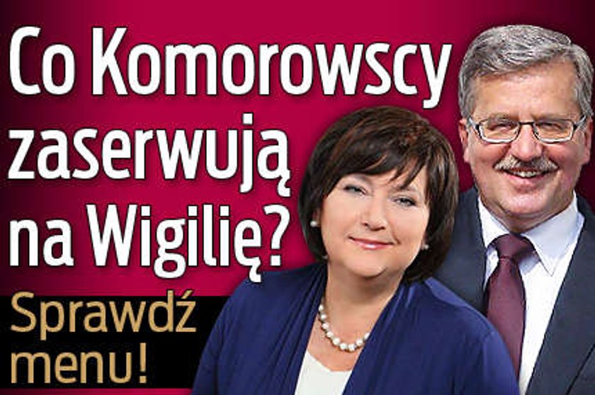 Co Komorowscy zaserwują na Wigilię? Sprawdź menu!