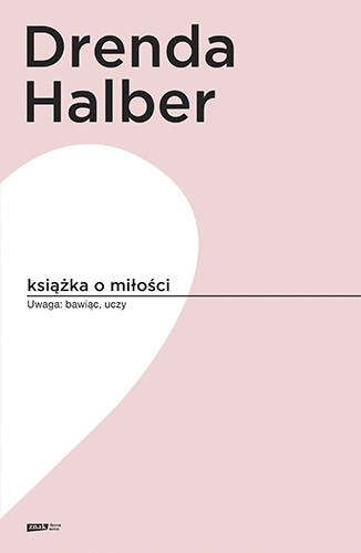 Olga Drenda i Małgorzata Halber - "Książka o miłości" (okładka)