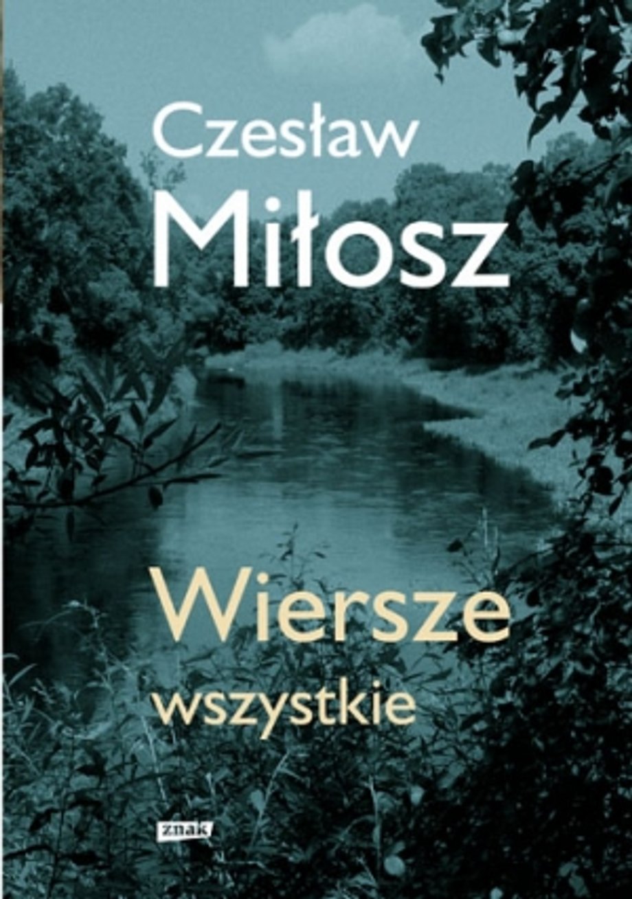 Czesław Miłosz "Wiersze wszystkie"