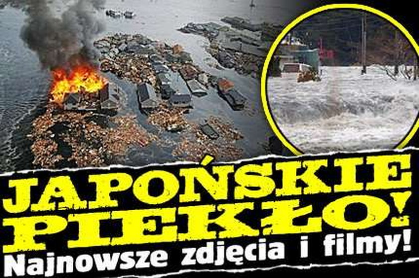 Japońskie piekło! Najnowsze zdjęcia i filmy!