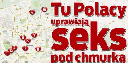 Mapa seksu pod chmurką. Gdzie spotkasz baraszkujących?