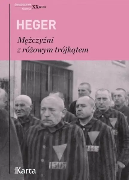  „Mężczyźni z różowym trójkątem” Heinza Hegera