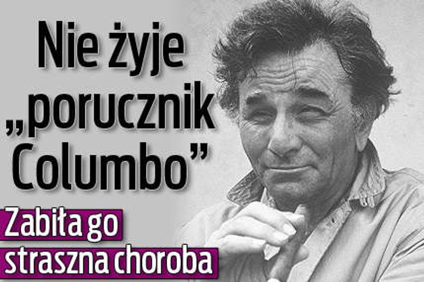 Nie żyje Peter Falk. Zabiła go straszna choroba