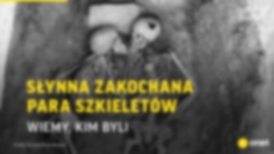 Zakochana para szkieletów. Kim byli?