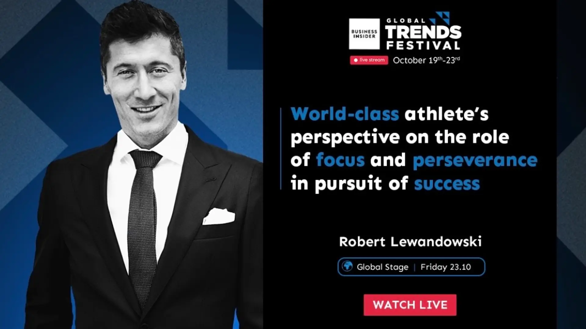 Jak być liderem? Robert Lewandowski wystąpi na Business Insider Global Trends Festival