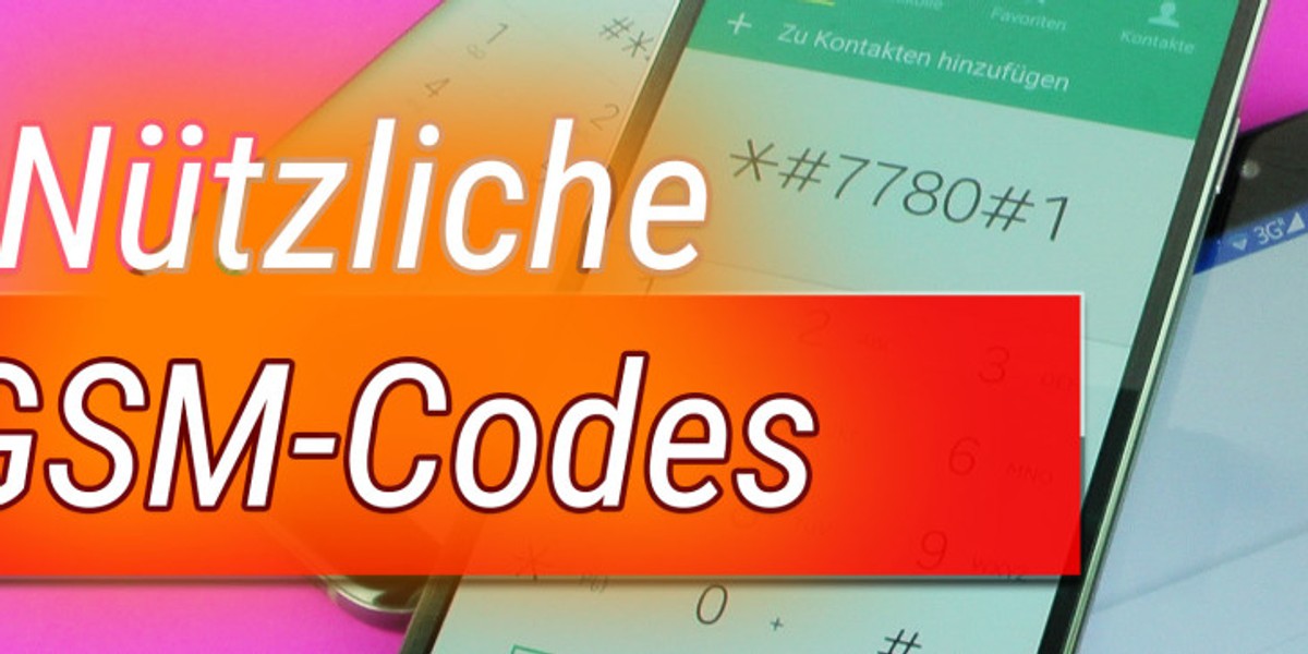 Tipps & Tricks nützliche GSMCodes für Android TechStage