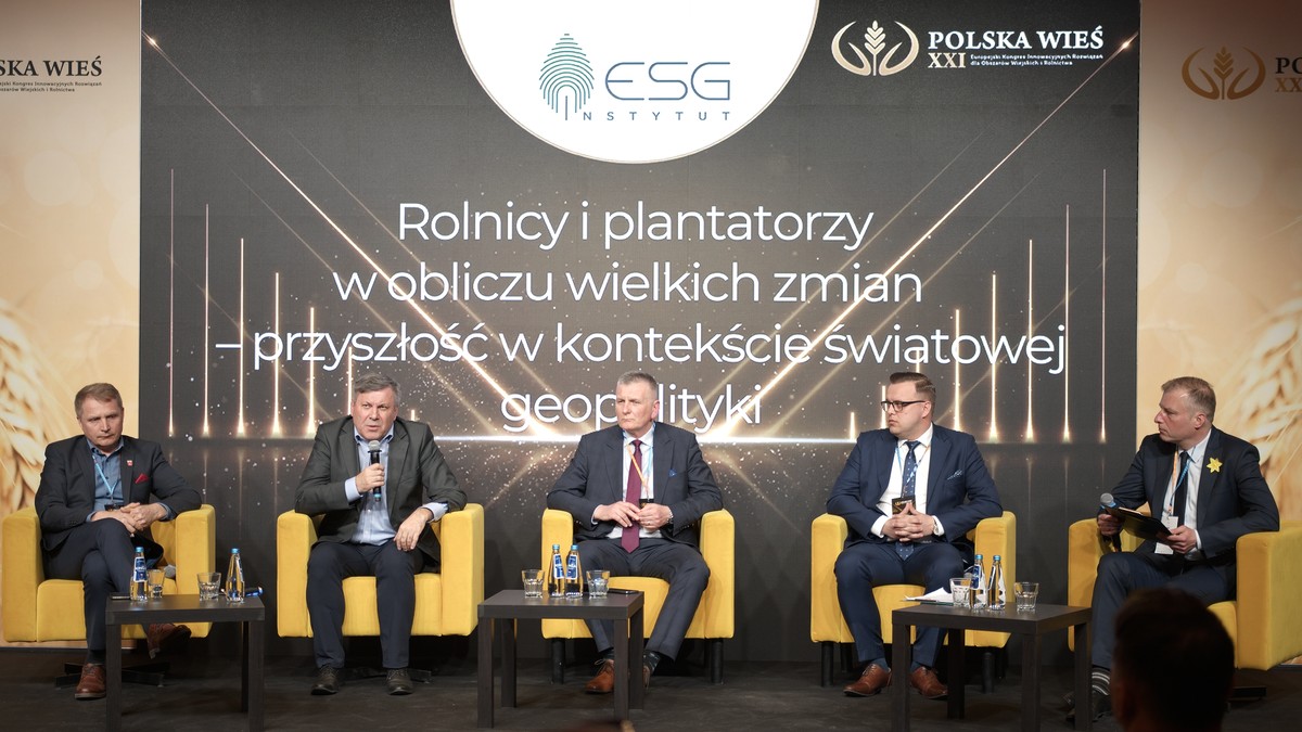 Kongres Polska Wieś XXI: Rolnicy i plantatorzy w obliczu wielkich zmian – przyszłość w kontekście światowej geopolityki