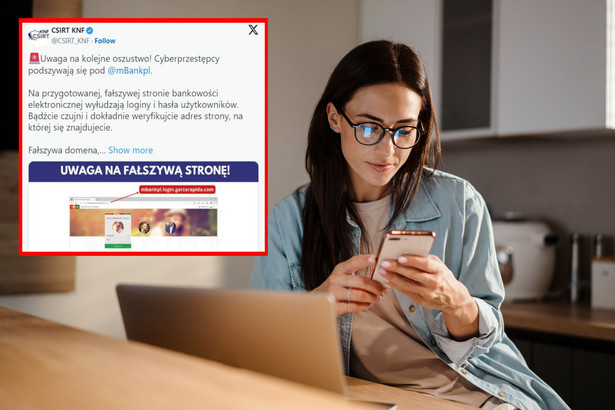 Zespół cyberbezpieczeństwa w Komisji Nadzoru Finansowego (CSIRT KNF) tym razem ostrzega i prosi o ostrożność klientów mBanku / źródło: Shutterstock, Twitter: CSIRT KNF
