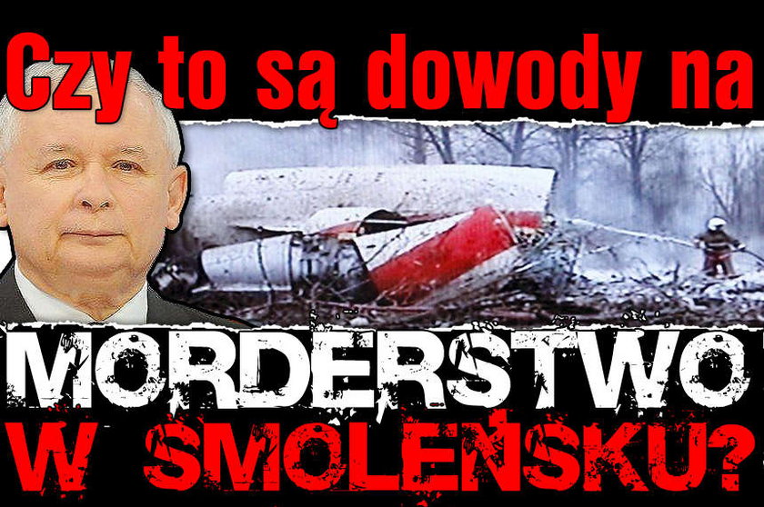 Czy to są dowody na morderstwo w Smoleńsku?