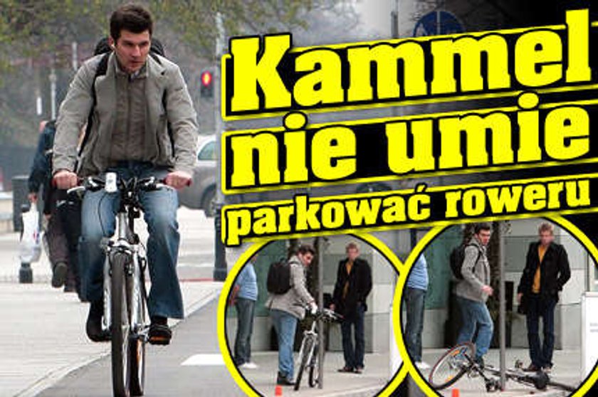 Kammel to gapa. Nie potrafi parkować roweru