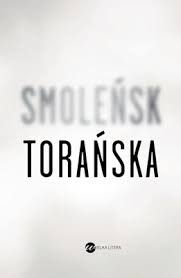 "Smoleńsk" Teresa Torańska