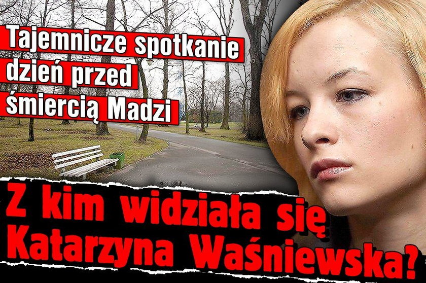 Tajemnicze spotkanie dzień przed śmiercią Madzi. Z kim widziała się Katarzyna Waśniewska?