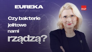 Czy bakterie jelitowe sterują nami z tylnego fotela? [EUREKA - odkrycie tygodnia]