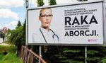 Aborcja skutkuje rakiem? Szokujące hasło na billboardzie 