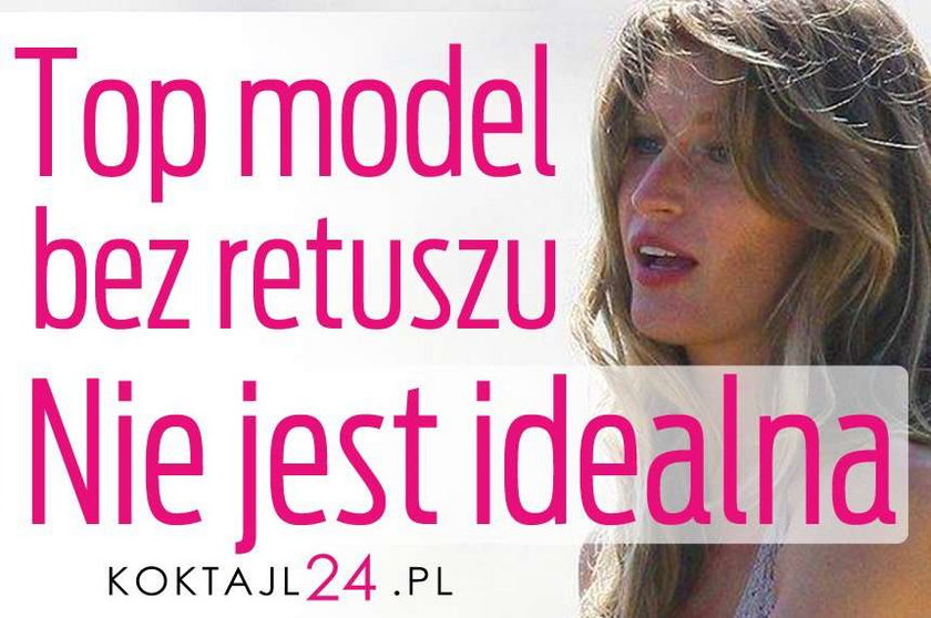 Top model bez retuszu. Nie jest idealna