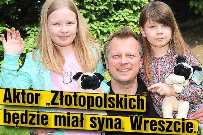 Aktor "Złotopolskich" będzie miał syna. Wreszcie...