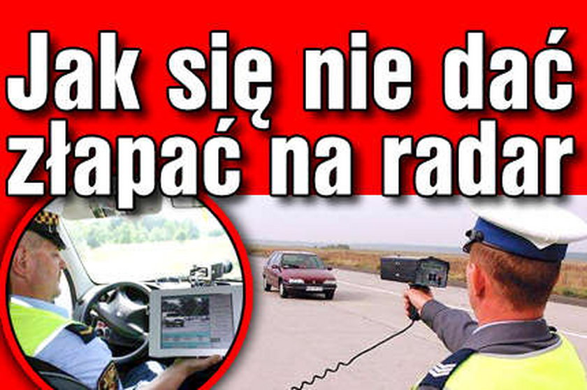 Jak się nie dać złapać na radar