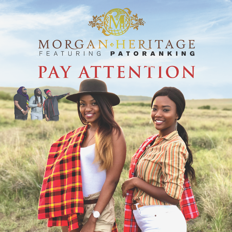 Morgan Heritage & Patoranking release âPay Attentionâ 