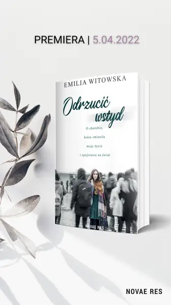 Emilia Witowska - &quot;Odrzucić wstyd&quot;, wyd. Novae Res / Mat. prasowe