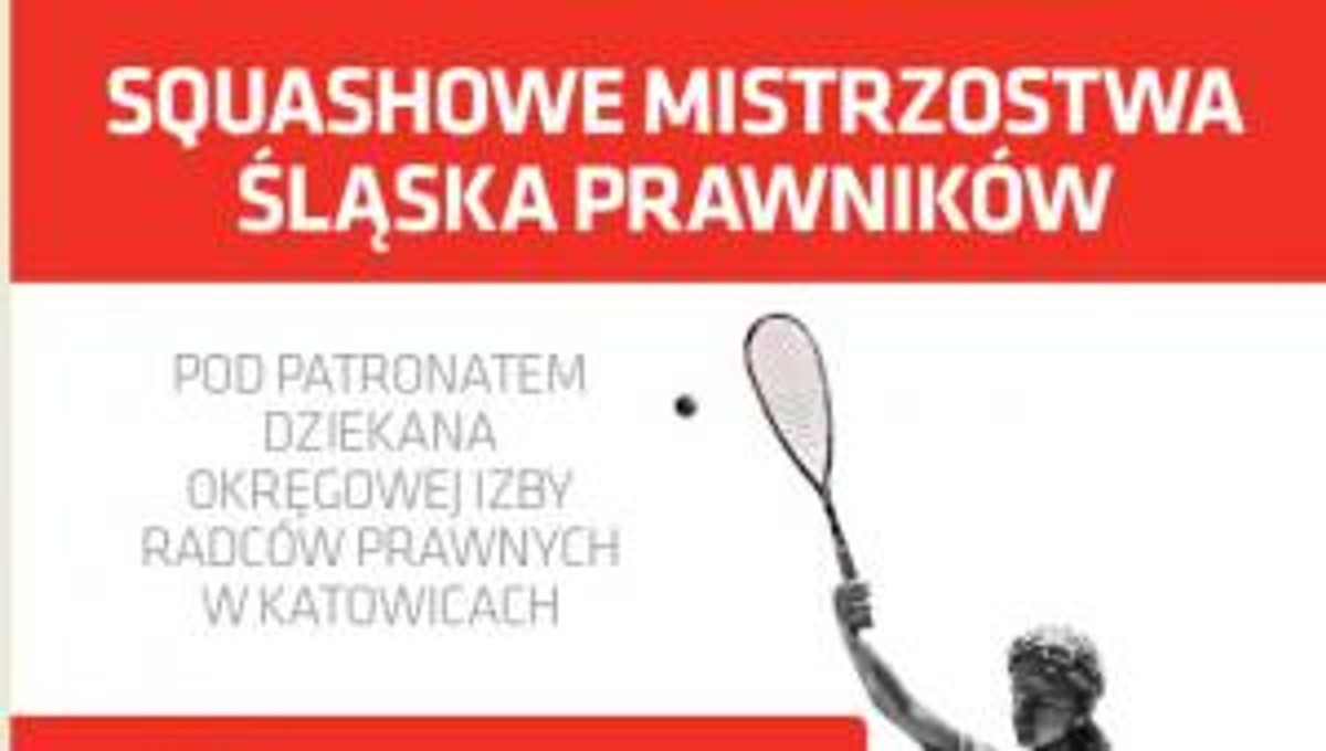 Squashowe Mistrzostwa Śląska Prawników