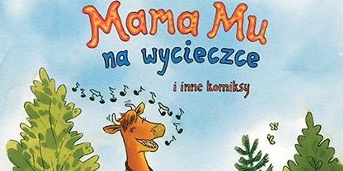 "Mama Mu na wycieczce i inne komiksy"