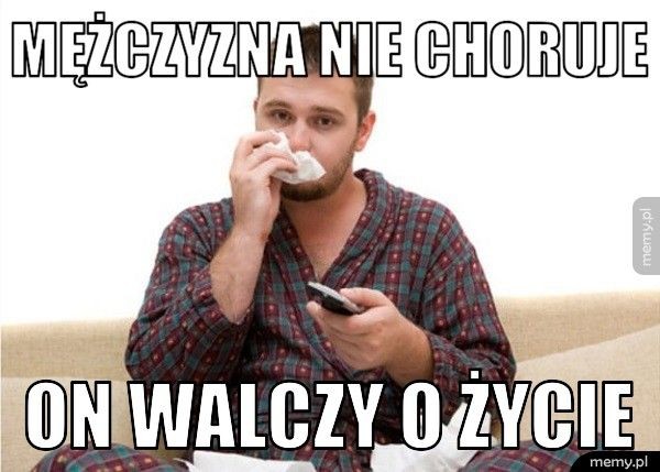 Dzień Mężczyzn - najlepsze memy!