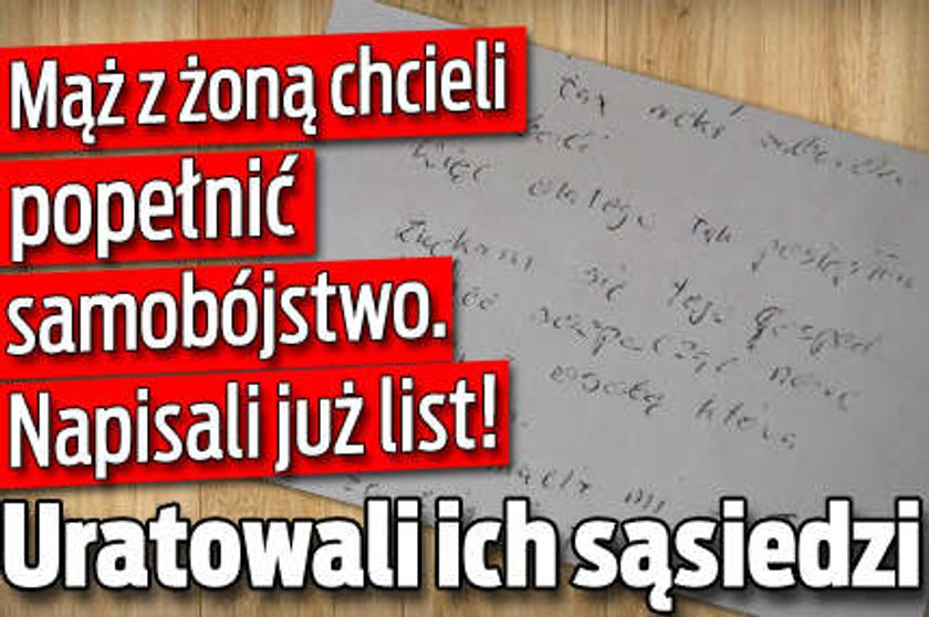 Mąż z żoną chcieli popełnić samobójstwo. Uratowali ich sąsiedzi