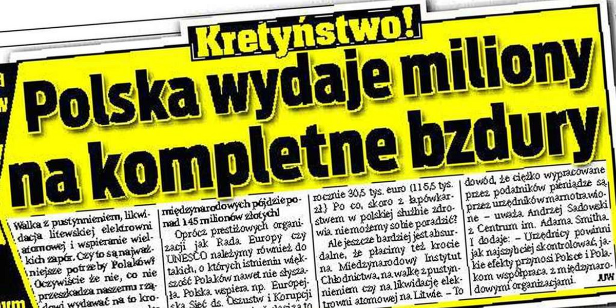 Wydajemy miliony na bzdury!