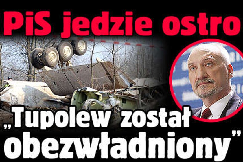 PiS po bandzie: Tupolew obezwładniony!