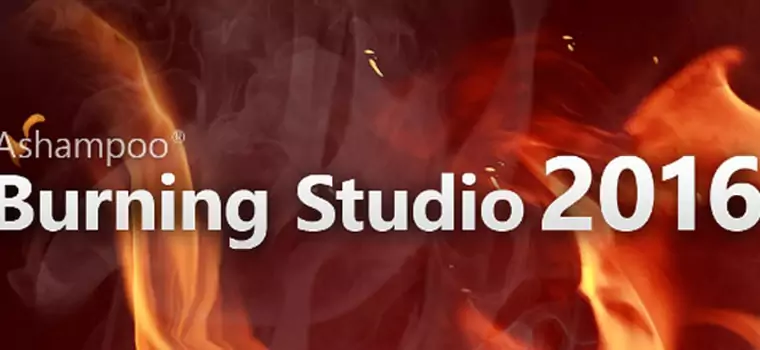 Ashampoo Burning Studio 2016 za darmo dla czytelników Niezbędnika