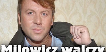 Milowicz walczy ze starością