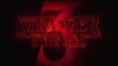 Znamy tytuły odcinków trzeciego sezonu "Stranger Things"