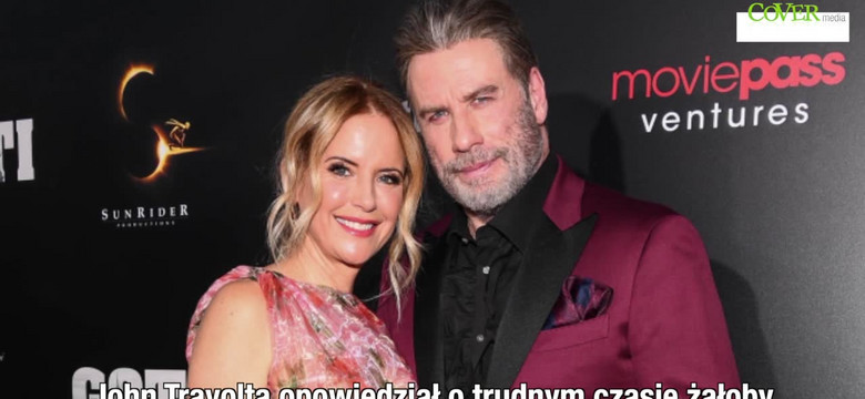 Travolta opowiedział o doświadczeniu żałoby po stracie ukochanej żony