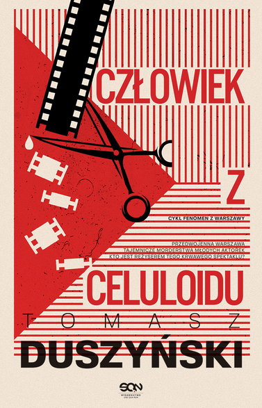 Okładka II tomu serii z Komisarzem Wróblem - "Człowiek z celuloidu" Tomasz Duszyński, Wydawnictwo SQN, 2023 